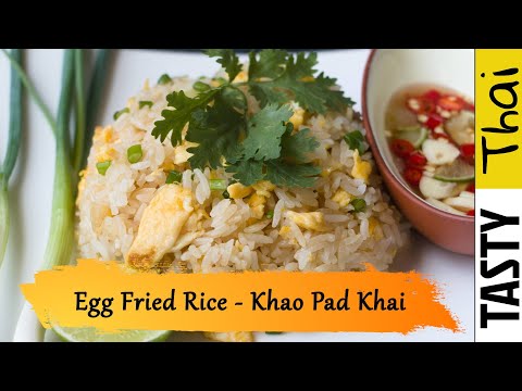 Khao Pad Khai (Egg Fried Rice) - 5 Minute Easy Recipe for 2019