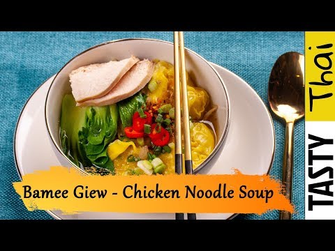 Wonton Noodle Soup Recipe - Thai Chicken Noodle Soup - Bar Mee Kiew Nahm