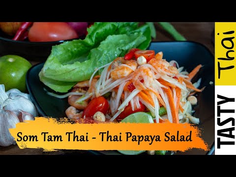 Som Tam Thai Recipe - Quick &amp; Easy Thai Green Papaya Salad - Thai Street Food Recipe