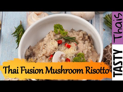 Mushroom Risotto - Thai Fusion Chicken &amp; Mushroom Rice Recipe
