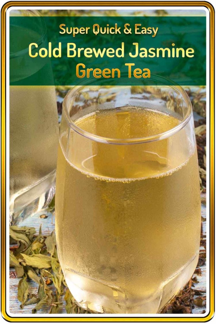 How to Make Cold Brewed Tea - Jasmine Green Tea Recipe Zero Calories Thai Jasmine Green Tea Cold brewed