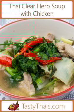 Thai clear herb soup with chicken kaeng Om