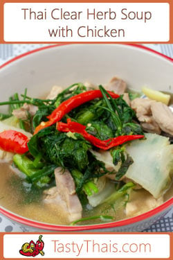 Thai clear herb soup with chicken kaeng Om