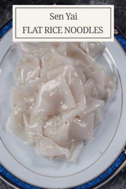 Thai Wide Flat Rice noodles or Sen Yai