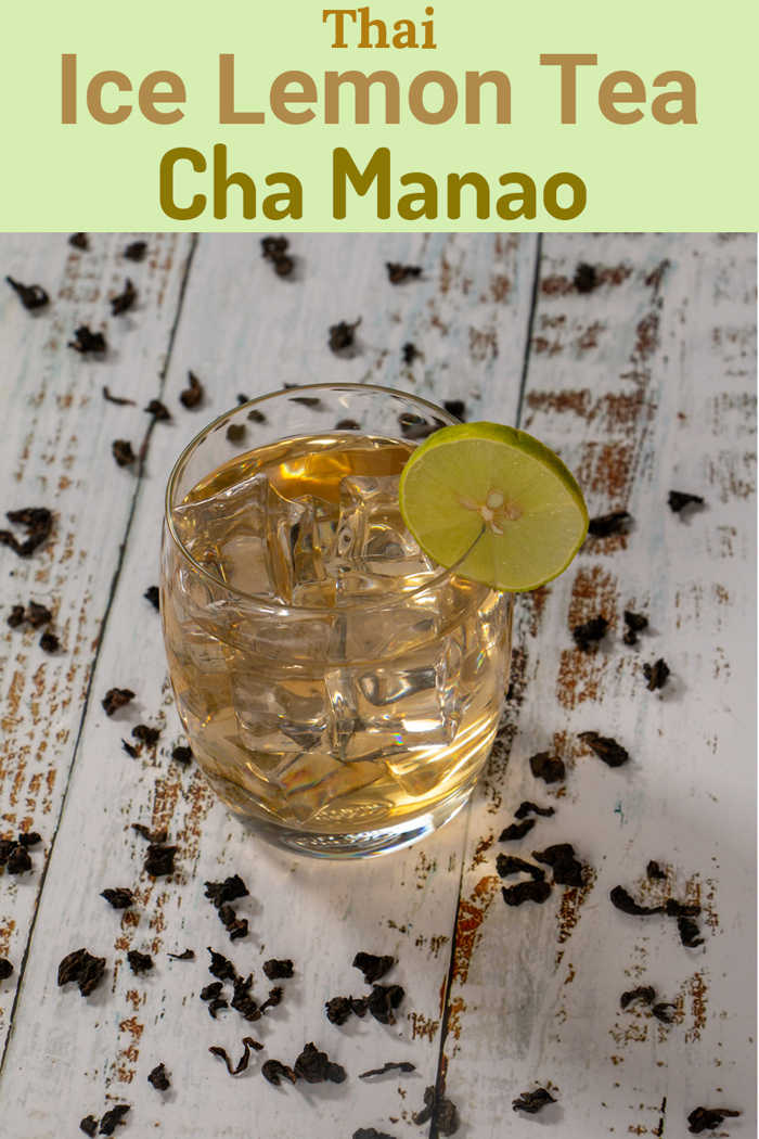 Thai Iced Lemon Tea Recipe - Thai Iced Lime Tea - Cha Manao Iced Lemon Tea Thai Style