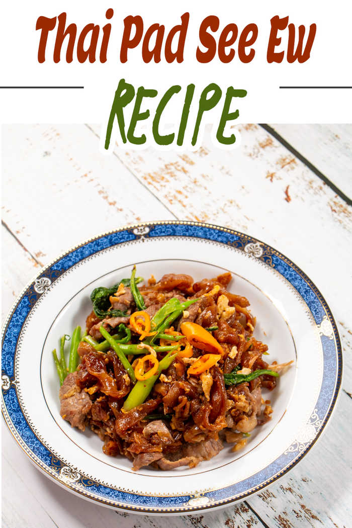Authentic Pad See Ew Recipe - Thai Stir Fried Dark Soy Sauce Noodle Dish Image of Stir Fried Thai Rice Noodles with Dark Soy Sauce